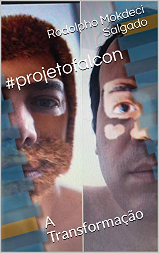 Livro PDF: #projetofalcon: A Transformação