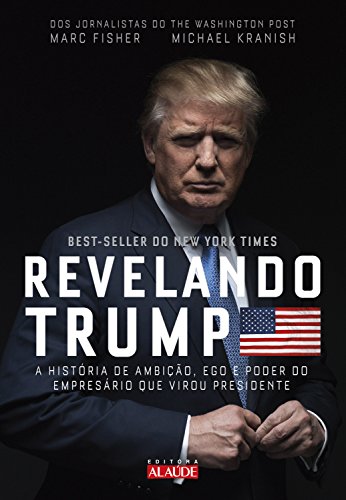 Livro PDF Revelando Trump: A história de ambição, ego e poder do empresário que virou presidente
