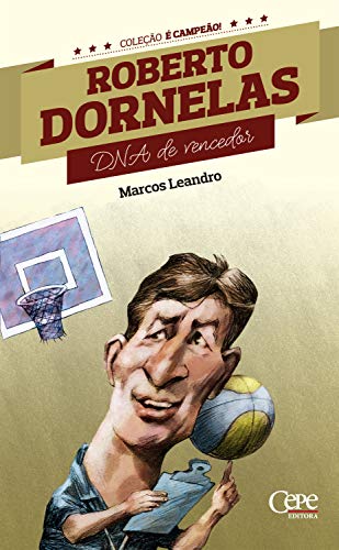 Capa do livro: Roberto Dornelas: DNA de vencedor (Coleção é Campeão! Livro 8) - Ler Online pdf