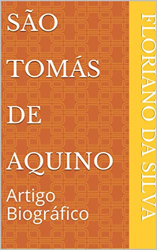 Capa do livro: São Tomás de Aquino: Artigo Biográfico - Ler Online pdf