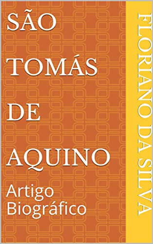 Livro PDF: São Tomás de Aquino: Artigo Biográfico