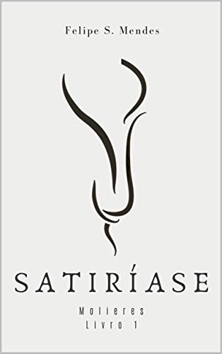 Livro PDF Satiríase: Molieres – Livro 1