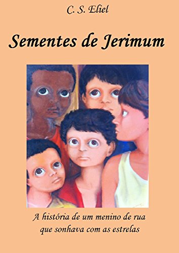 Capa do livro: Sementes de Jerimum: A história de um menino de rua que sonhava com as estrelas - Ler Online pdf