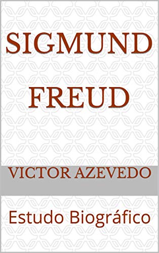 Capa do livro: Sigmund Freud: Estudo Biográfico - Ler Online pdf