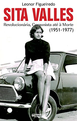 Capa do livro: Sita Valles: Revolucionária, Comunista até à morte - Ler Online pdf