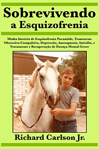 Capa do livro: Sobrevivendo a Esquizofrenia - Ler Online pdf