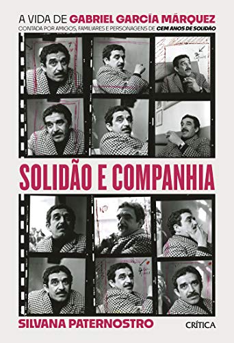 Capa do livro: Solidão e companhia: A vida de Gabriel García Márquez contada por amigos, familiares e personagens de cem anos de solidão - Ler Online pdf