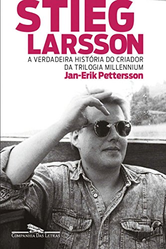 Livro PDF Stieg Larsson: A verdadeira história do criador da Trilogia Millennium