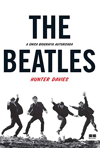 Capa do livro: The Beatles: A única biografia autorizada - Ler Online pdf