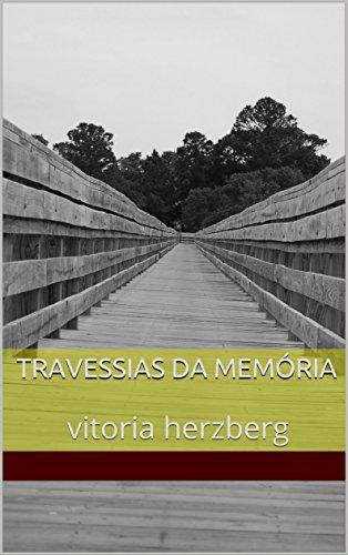 Livro PDF Travessias da Memória: vitoria herzberg