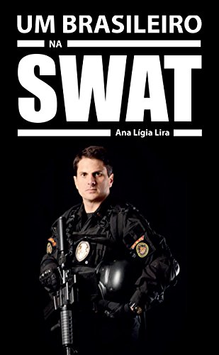 Livro PDF UM BRASILEIRO NA SWAT: A HISTÓRIA DE MARCOS DO VAL.