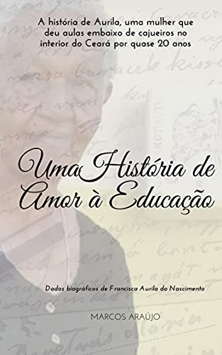 Capa do livro: Uma história de amor à educação - Ler Online pdf