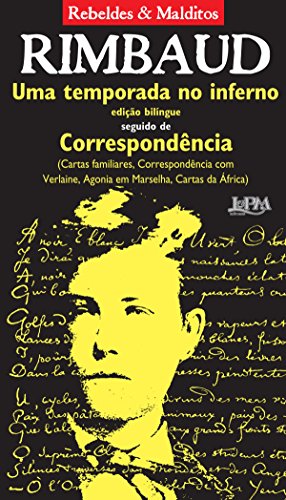 Livro PDF Uma temporada no inferno seguido de Correspondência (Rebeldes & Malditos)