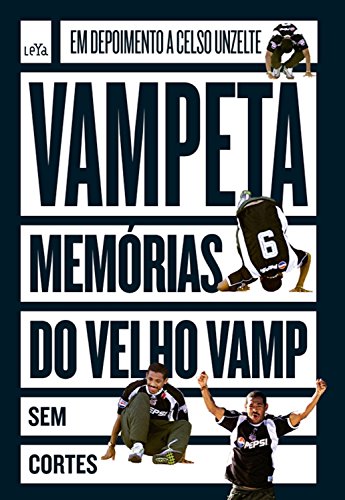 Capa do livro: Vampeta: Memórias do velho Vamp – Sem cortes - Ler Online pdf