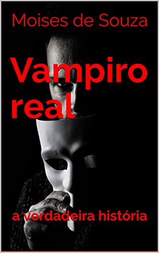 Capa do livro: Vampiro real: a verdadeira história - Ler Online pdf