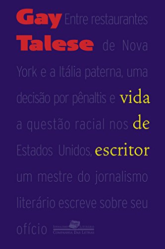 Capa do livro: Vida de escritor (Coleção Jornalismo Literário) - Ler Online pdf