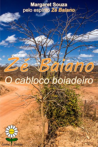 Livro PDF ZÉ BAIANO: O CABOCLO BOIADEIRO