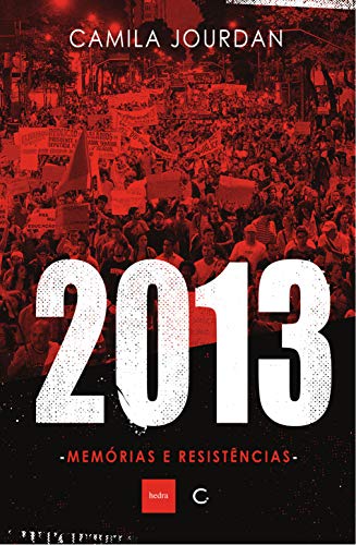 Capa do livro: 2013: Memórias e resistências - Ler Online pdf