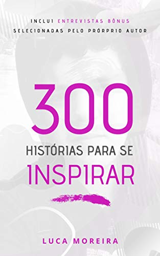 Livro PDF 300 Histórias para se Inspirar