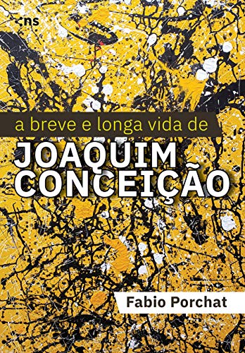 Capa do livro: A breve e longa vida de Joaquim Conceição - Ler Online pdf