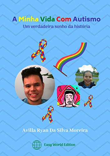 Livro PDF A Minha Vida Com Autismo: Um verdadeiro sonho da história