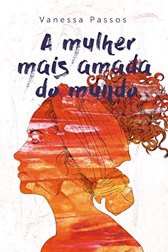 Livro PDF A mulher mais amada do mundo