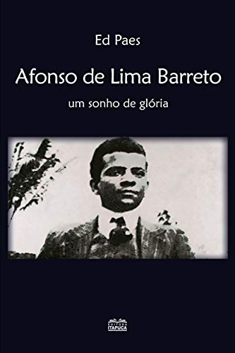 Capa do livro: Afonso de Lima Barreto: um sonho de glória - Ler Online pdf