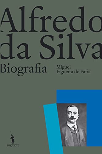 Capa do livro: Alfredo da Silva: Biografia - Ler Online pdf