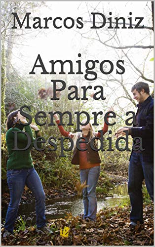 Livro PDF Amigos Para Sempre a Despedida