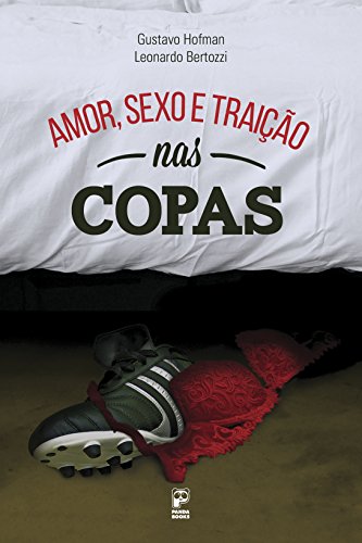 Livro PDF: Amor, sexo e traição nas copas