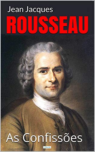 Livro PDF As Confissões – Rousseau