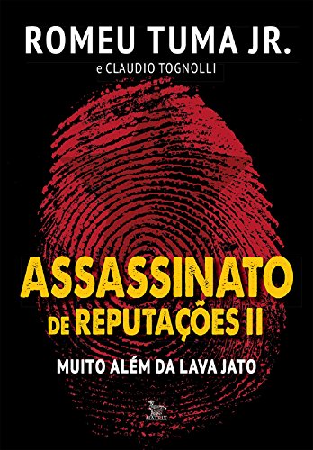 Capa do livro: Assassinato de reputações II. Muito além da Lava Jato - Ler Online pdf
