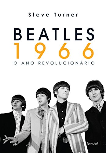 Livro PDF BEATLES 1966 O ANO REVOLUCIONÁRIO