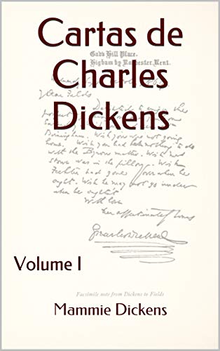 Capa do livro: Cartas de Charles Dickens: Volume I - Ler Online pdf