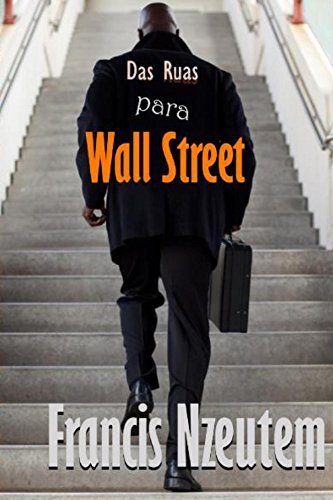 Capa do livro: Das Ruas Para Wall Street - Ler Online pdf