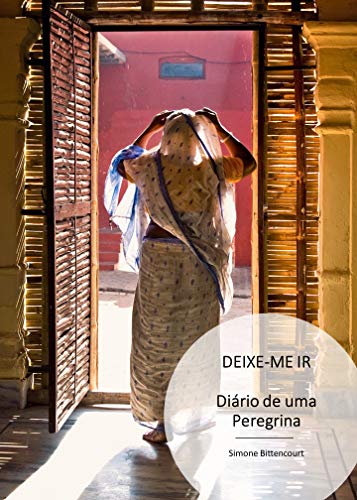 Capa do livro: DEIXE- ME IR…: DIÁRIO DE UMA PEREGRINA - Ler Online pdf