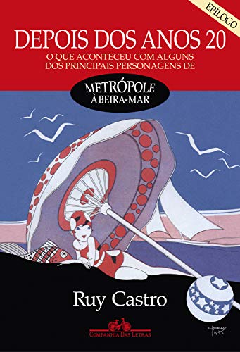 Livro PDF Depois dos anos 20 – Epílogo: O que aconteceu com alguns dos principais personagens de Metrópole à beira-mar