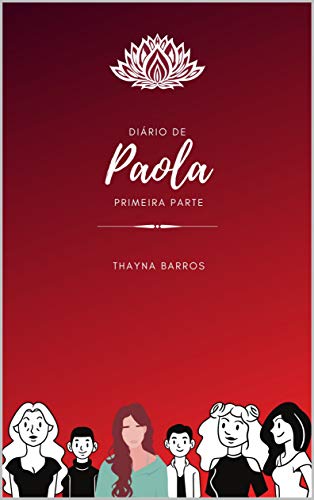 Livro PDF Diário de Paola: Primeira Parte (01 Livro 1)