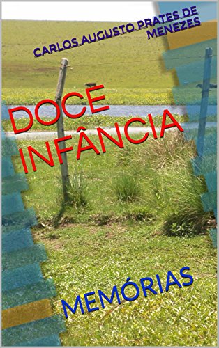 Livro PDF DOCE INFÂNCIA: MEMÓRIAS