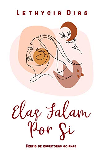 Livro PDF Elas Falam Por Si: Perfis de escritoras goianas