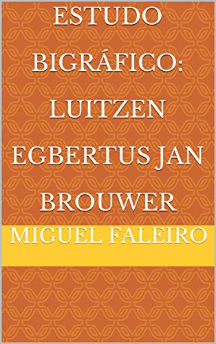 Capa do livro: Estudo Bigráfico: Luitzen Egbertus Jan Brouwer - Ler Online pdf