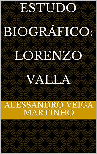 Capa do livro: Estudo Biográfico: Lorenzo Valla - Ler Online pdf