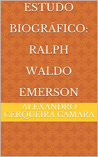 Livro PDF Estudo Biográfico: Ralph Waldo Emerson