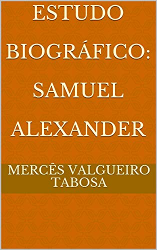 Livro PDF Estudo Biográfico: Samuel Alexander