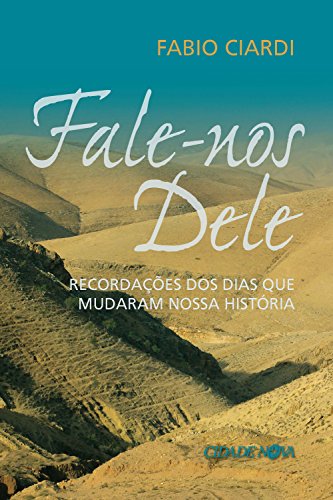 Livro PDF Fale-nos Dele: Recordações dos dias que mudaram a nossa história