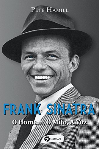 Livro PDF Frank Sinatra: O Homem, o Mito, a Voz