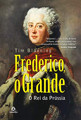 Livro PDF Frederico, o Grande: Rei da Prússia