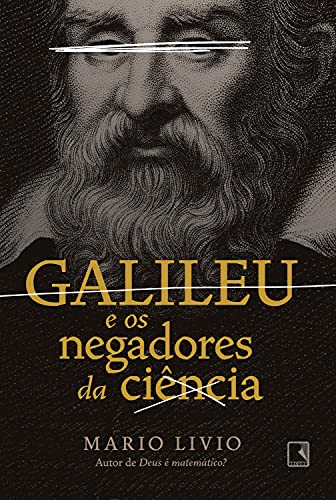 Capa do livro: Galileu e os negadores da ciência - Ler Online pdf