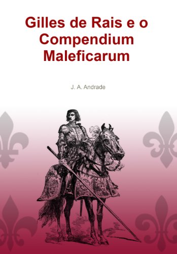Capa do livro: Gilles de Rais e o Compendium Maleficarum - Ler Online pdf