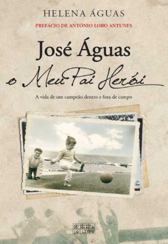 Livro PDF José Águas, o Meu Pai Herói